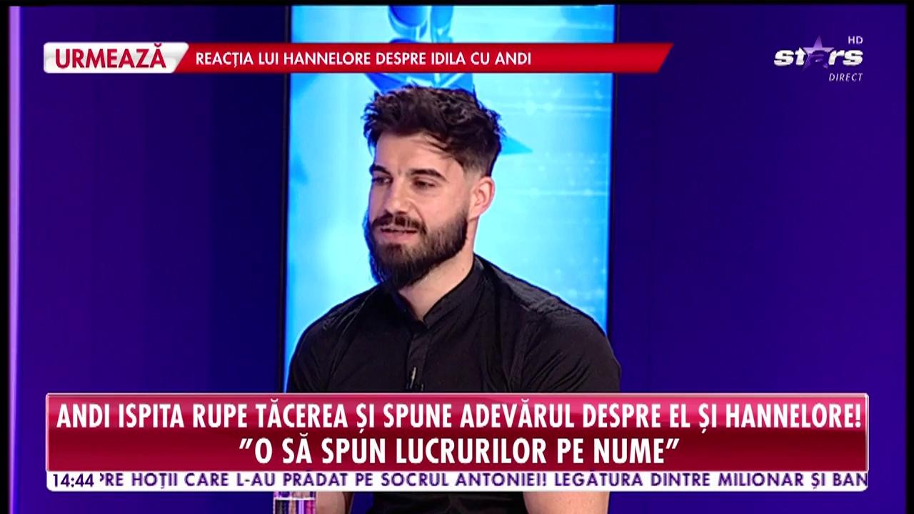 "Ispita" Andi rupe tăcerea şi spune adevărul despre el şi Hannelore"