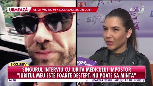 Exclusivitatea momentului! Interviu cu iubita medicului impostor: &bdquo;Merg p&acirc;nă la capăt pentru el&rdquo;