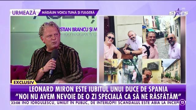 Leonard Miron călătorește prin toată lumea cu jumătatea lui. Celebrul prezentator este iubitul unui duce