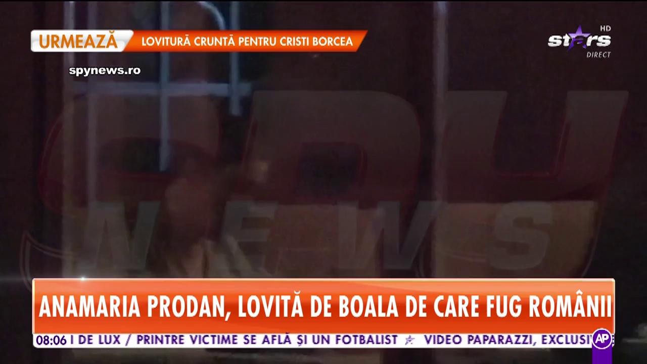 Anamaria Prodan, lovită de boala de care fug rom&acirc;nii