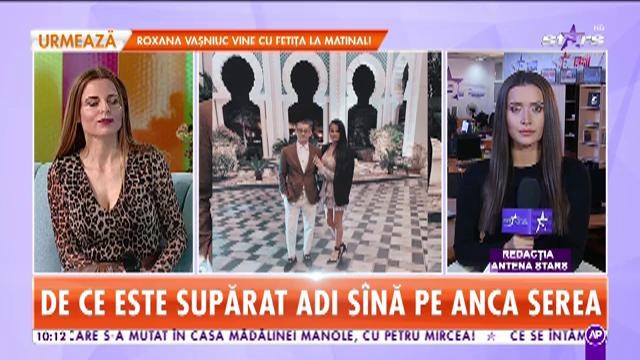 Adi S&icirc;nă este supărat  pe Anca Serea. Brunetei i s-a atras atenţia că nu &icirc;şi foloseşte numele din buletin