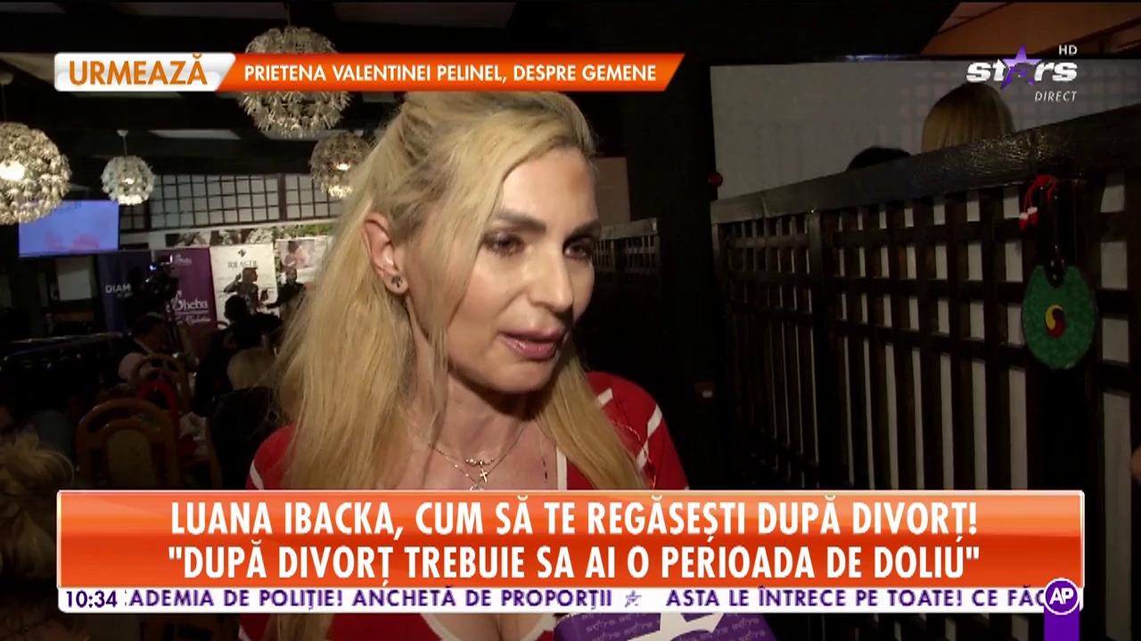 Luana Ibacka, cum să te regăseşti după divorţ! "După despărţire trebuie să ai o perioadă de doliu"