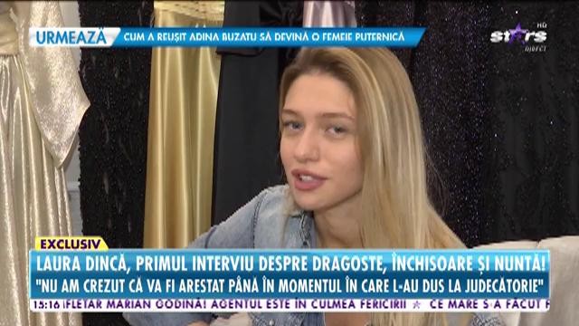 Laura Dincă, primul interviu despre dragoste, &icirc;ncercări, &icirc;nchisoare şi nuntă: Nu am plecat niciodată fără Cristi din țară