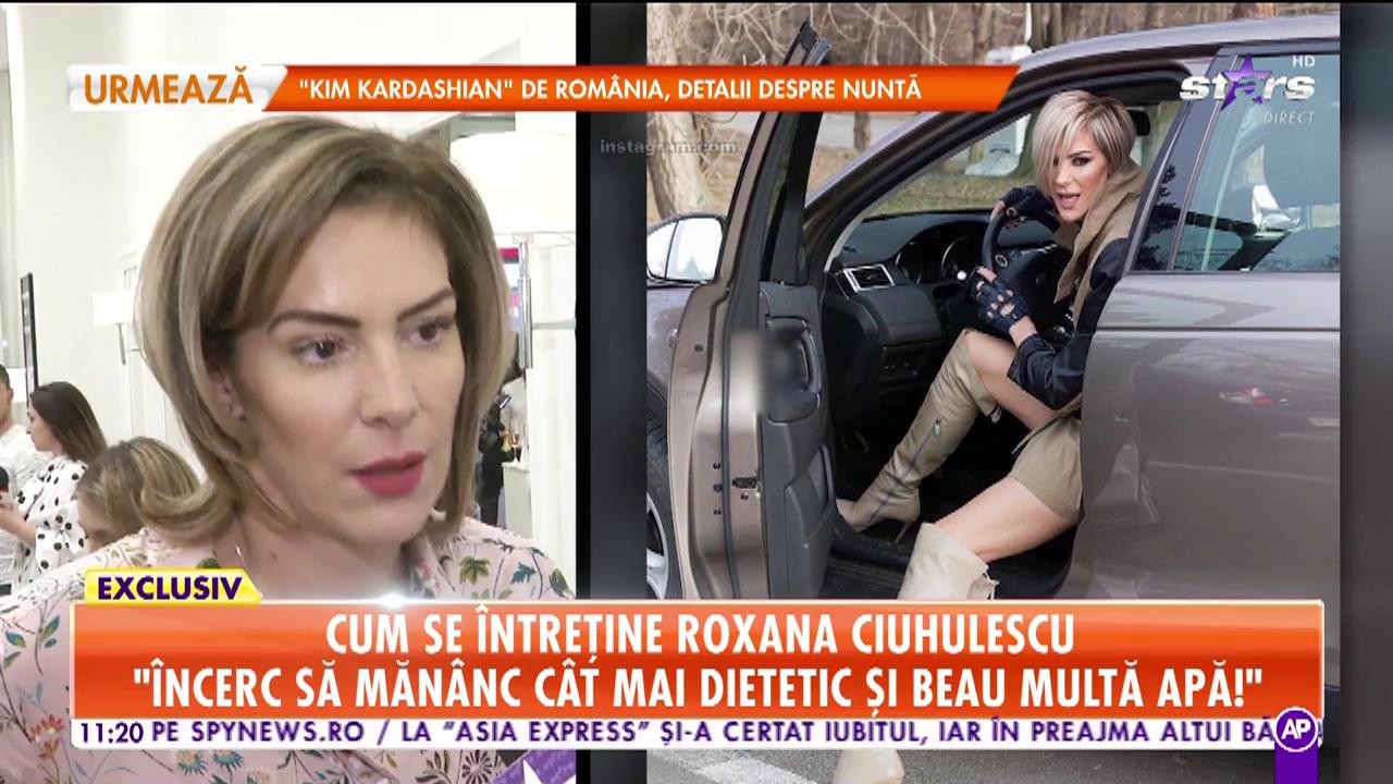 Cum se &icirc;ntreține Roxana Ciuhulescu: &Icirc;ncerc să măn&acirc;nc c&acirc;t mai dietetic şi beau multă apă!