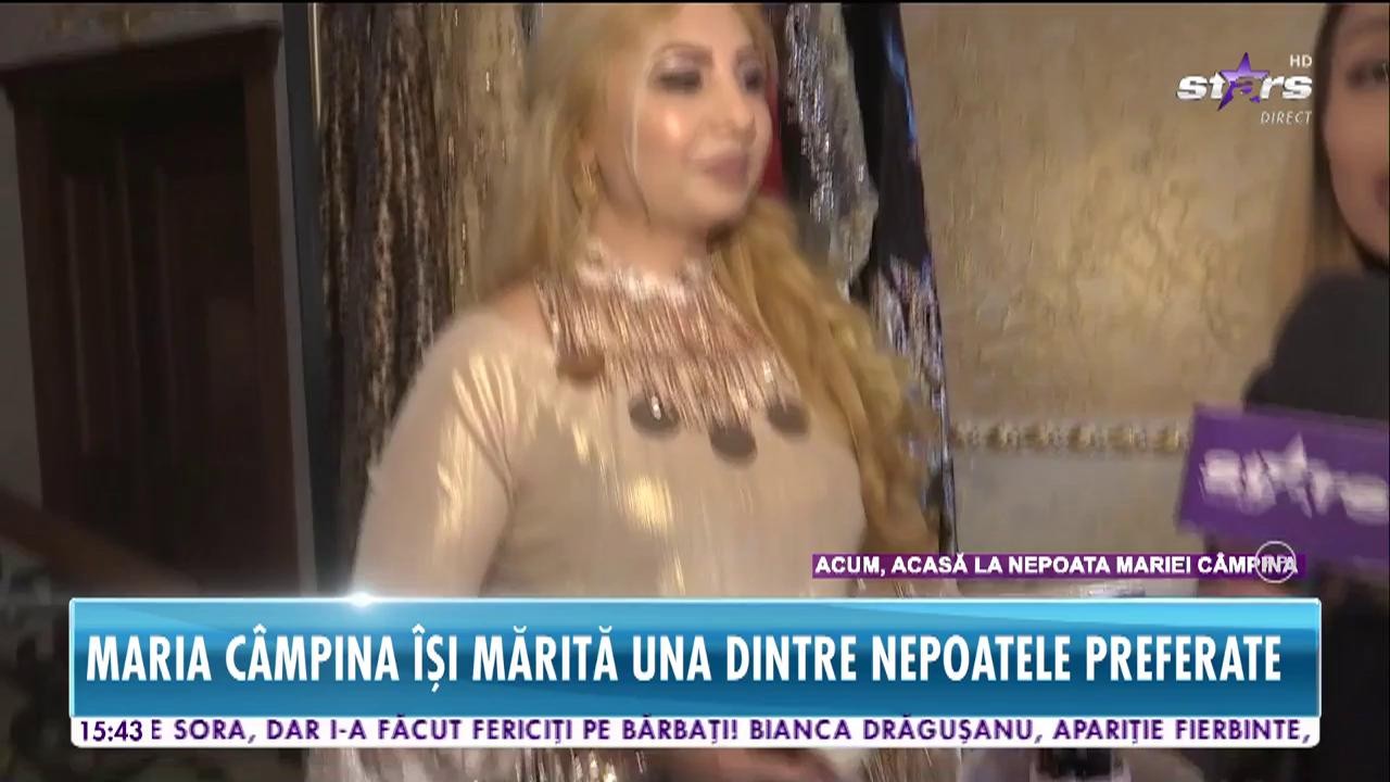 Maria C&acirc;mpina &icirc;și mărită una dintre nepoatele preferate