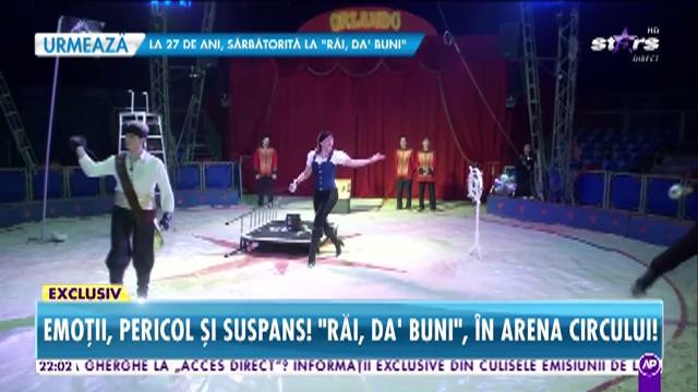 Pericol, emoţii şi suspans! Acrobaţii de senzaţie la Răi da buni!