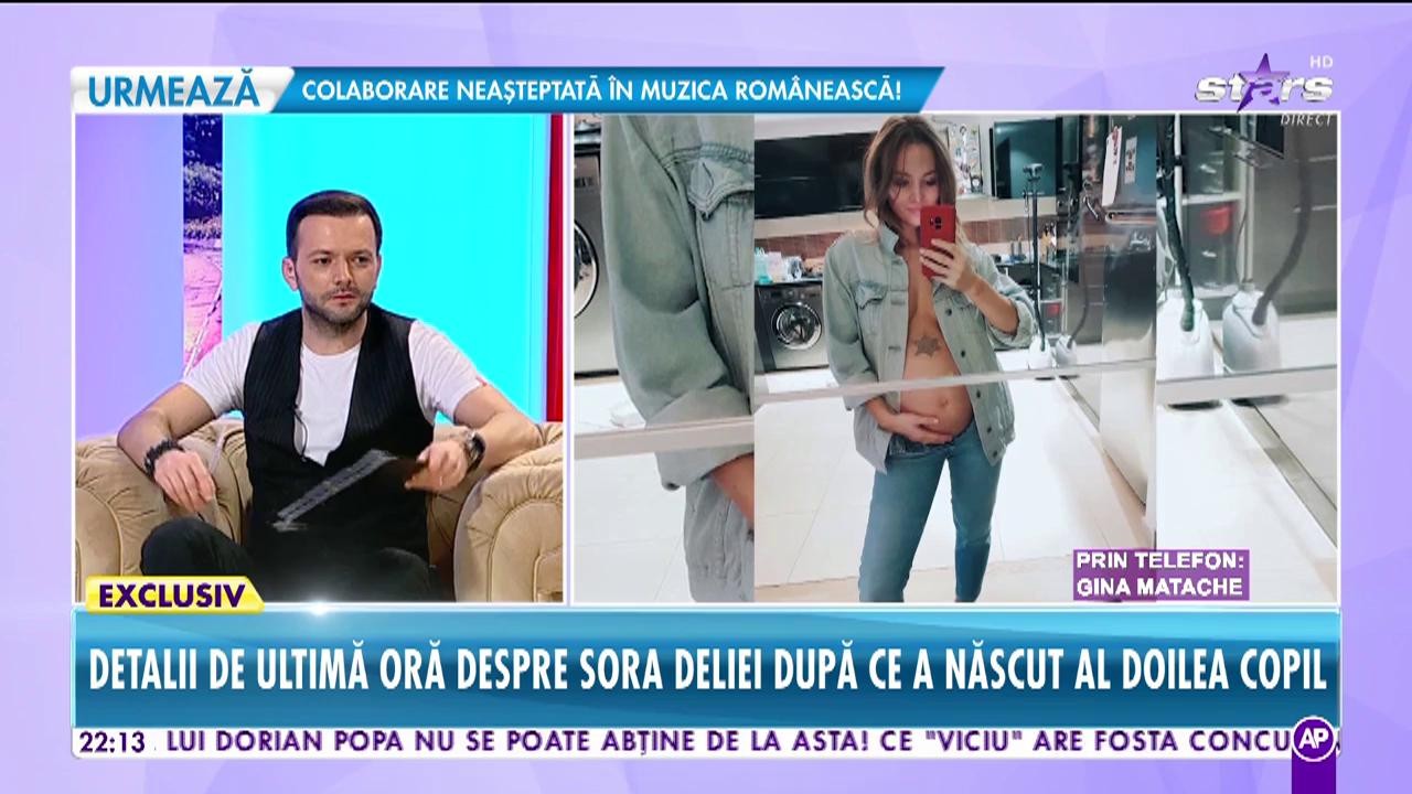 Gina Matache, detalii despre sora Deliei după ce a născut al doilea copil