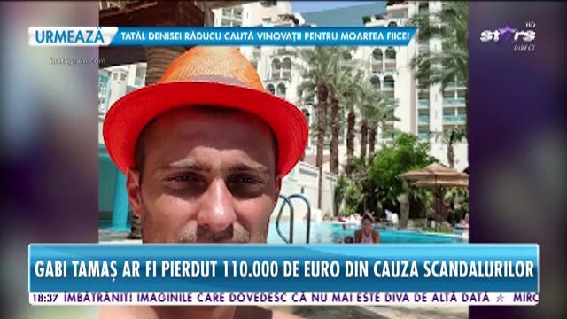 C&acirc;ți bani a pierdut Gabi Tamaş din cauza scandalurilor