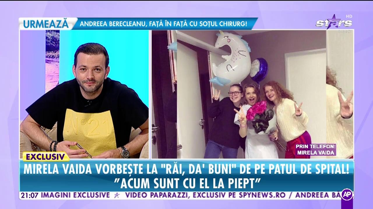 Mirela Vaida vorbește la "Răi, Da' Buni" de pe patul de spital! "A fost a treia naștere Naturală"