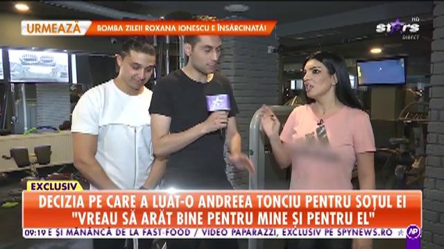Decizia pe care a luat-o Andreea Tonciu pentru soțul ei: Vreau să merg &icirc;n fiecare zi la sală