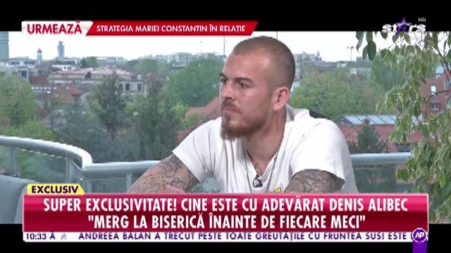 Denis Alibec, cel mai așteptat interviu: Mama este motivul pentru care am ajuns aici