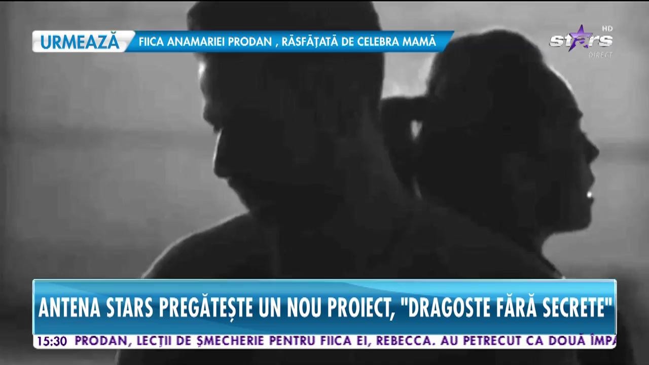 Antena Stars pregăteşte un nou proiect ce se anunţă a fi incendiar: Dragoste fără secrete!