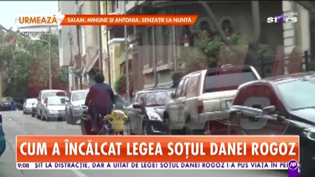 Cum a &icirc;ncălcat legea soțul Danei Rogoz