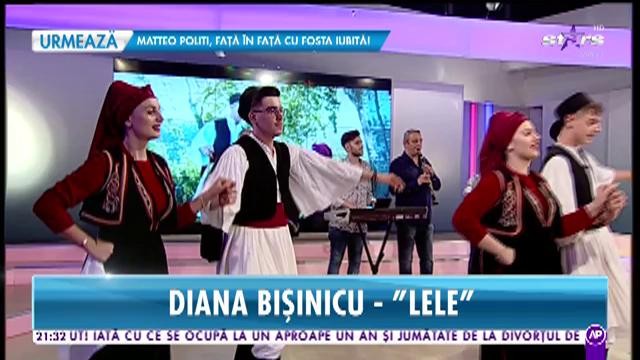 Răi da buni. Diana Bişinicu cântă melodia Lele