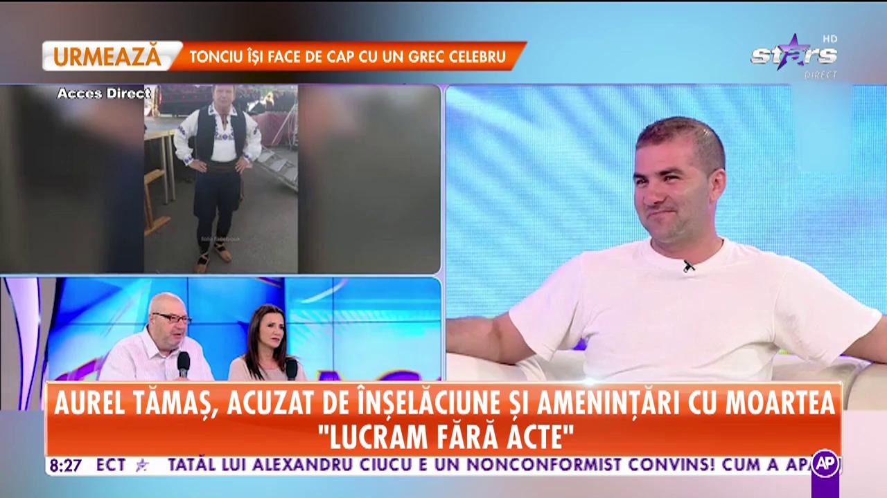 Star Matinal. Aurel Tămaş, acuzat de &icirc;nșelăciune și ameninţări cu moartea: Artistul nu a vrut să-mi facă contract de muncă
