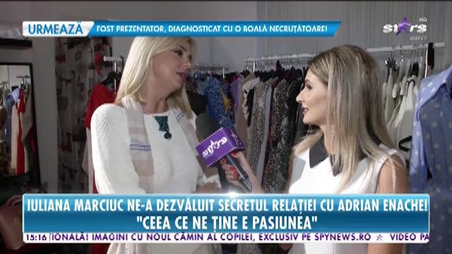 Iuliana Marciuc ne-a dezvăluit care este secretul relaţiei cu Adrian Enache: &bdquo;Ceea ce ne ține e pasiunea&rdquo;