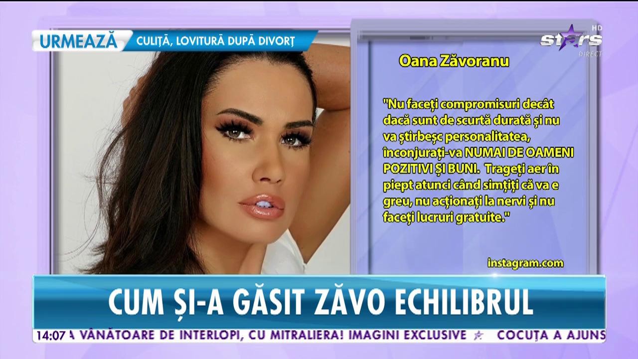 Cum și-a găsit Oana Zăvoranu echilibrul &icirc;n viața ei