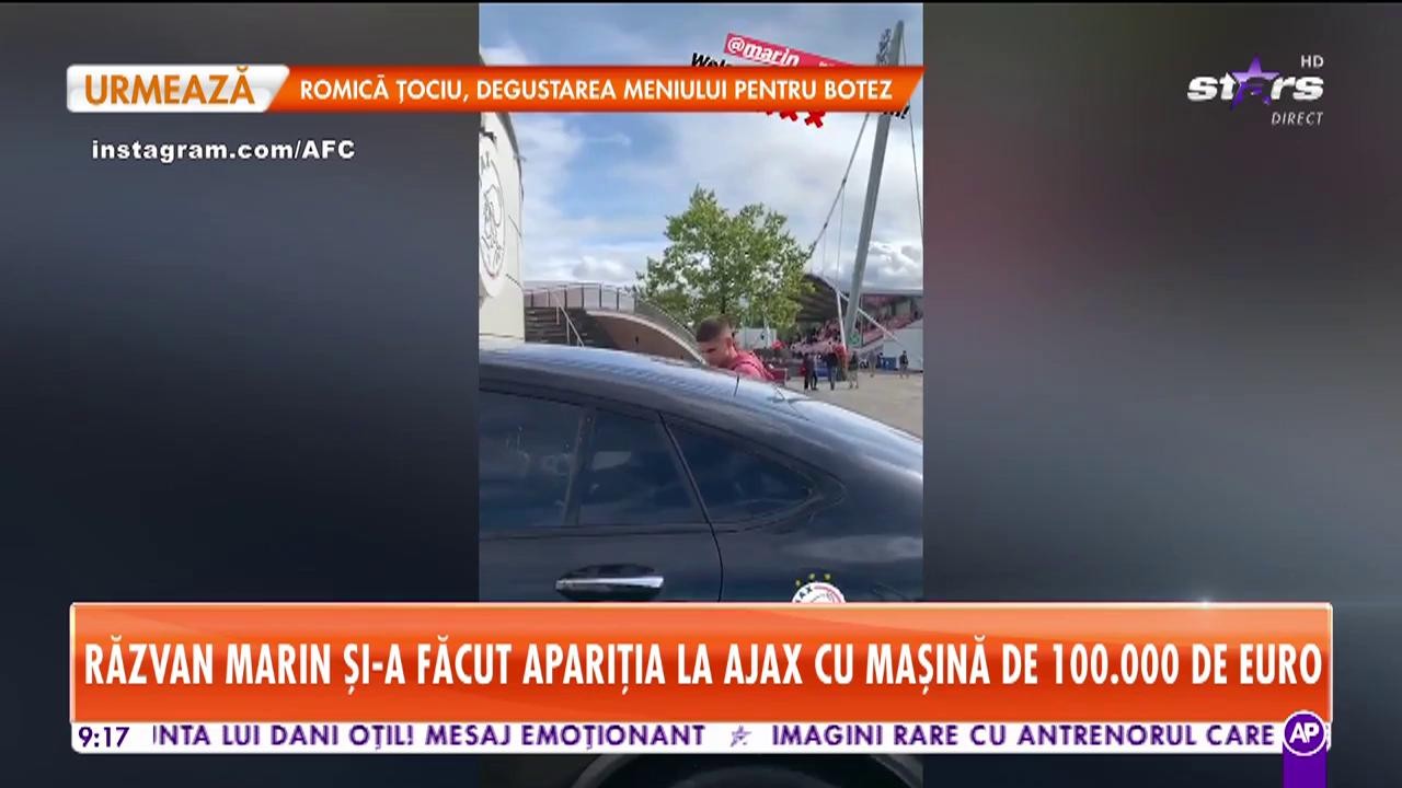 Star Matinal. Răzvan Marin și-a făcut apariția la Ajax cu mașina de sute de euro