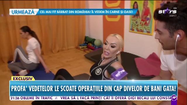 Răi da buni. Profesoara de sport a vedetelor le scoate operațiile din cap divelor de bani gata