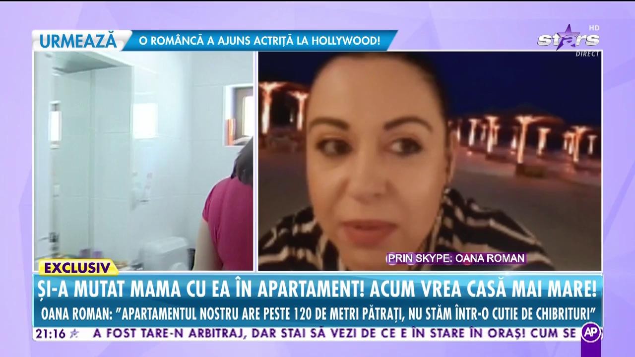 Oana Roman şi-a mutat mama cu ea în apartament şi acum vrea o casă mai mare!