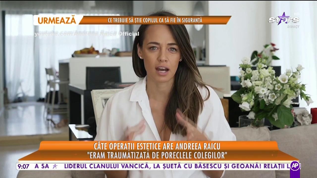 Star Matinal. C&acirc;te operații estetice are Andreea Raicu: La 18 anu mi-am dat seama că ar fi o prostie să &icirc;mi operez buzele