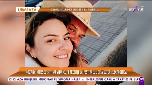 Star Matinal. Roxana Ionescu, prima apariție după ce a pierdut sarcina. Vedeta și Tinu Vidaicu au petrecut la un festival de muzică electronică