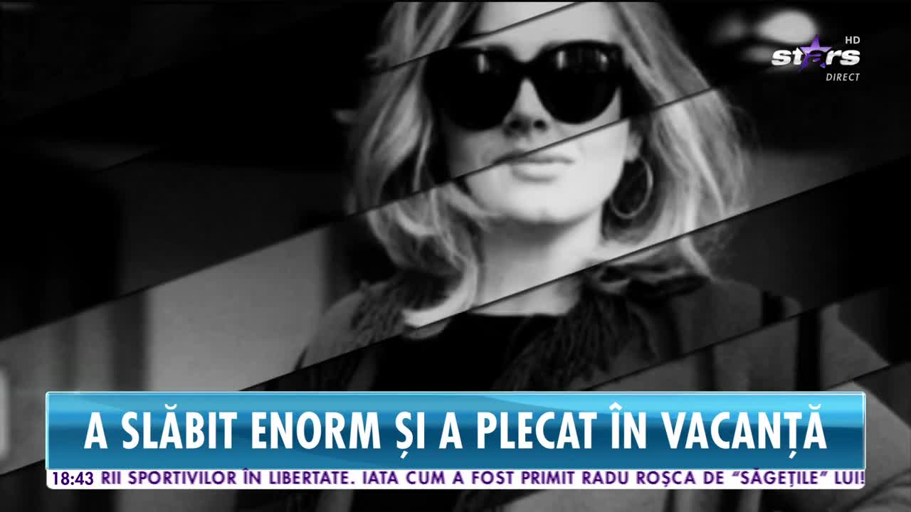 Star News. Adele este de nerecunoscut după divorţ! A slăbit extrem de mult şi a plecat &icirc;n vacanţă!