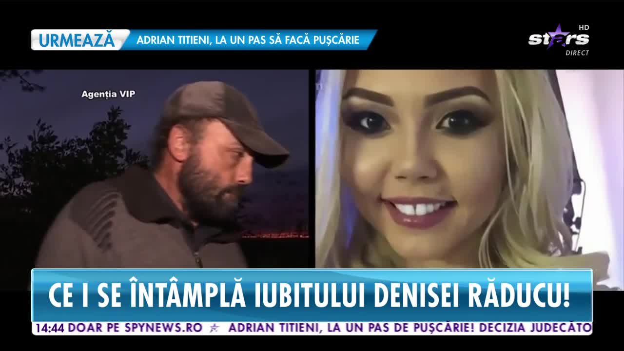 Star News. Ce i se &icirc;nt&acirc;mplă iubitului Denisei Răducu! De ce refuză să mai aibă legătură cu familia artistei