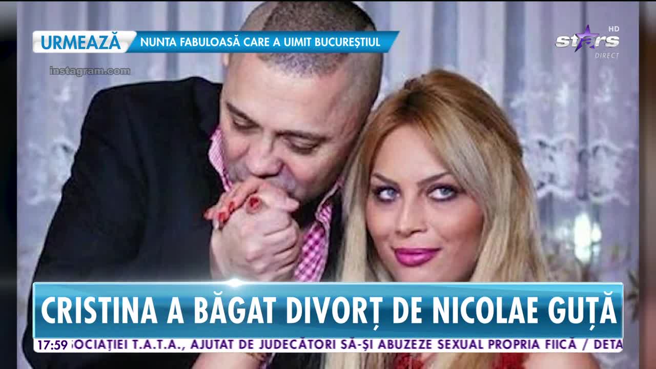 Cristina a divorţat de Nicolae Guţă