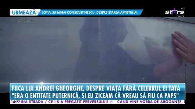Star News. Fiica lui Andrei Gheorghe, despre viața fără celebrul ei tată