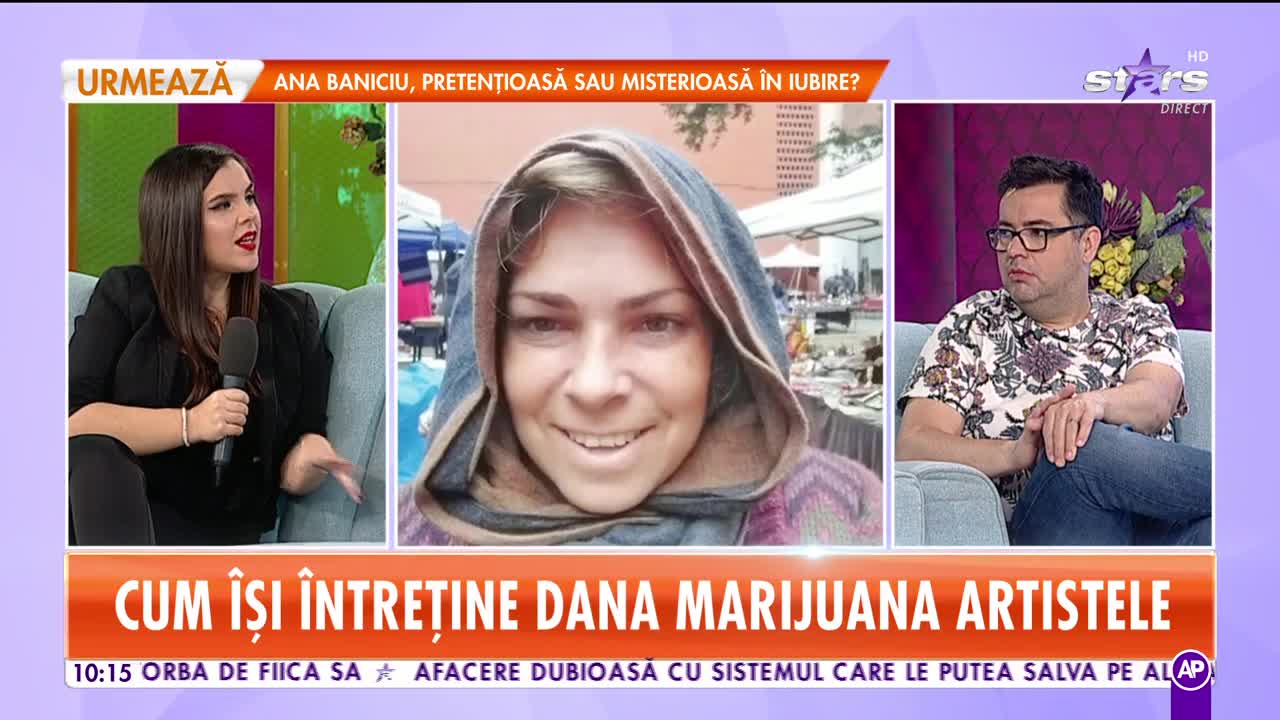 Ce a ajuns să facă Dana Marijuana pentru bani