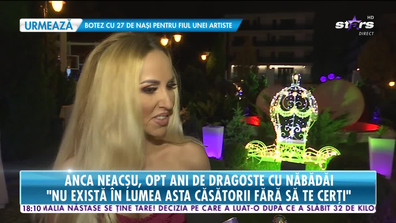 Star News. Anca Neacșu, opt ani de dragoste cu năbădăi
