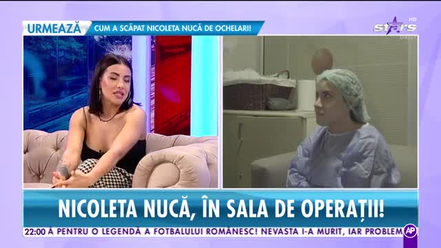 Răi da Buni. Nicoleta Nucă, în sala de operaţii: Am descoperit că am miopie