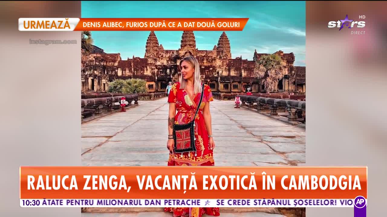 Star Matinal. Raluca Zenga, vacanță exotică &icirc;n Cambodgia