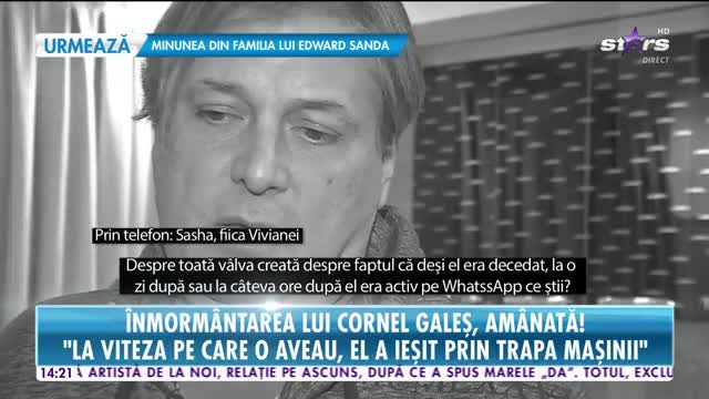 &Icirc;nmorm&acirc;ntarea lui Cornel Galeş a fost am&acirc;nată! &Icirc;n exclusivitate, fiica Vivianei elucidează misterul morţii bărbatului!