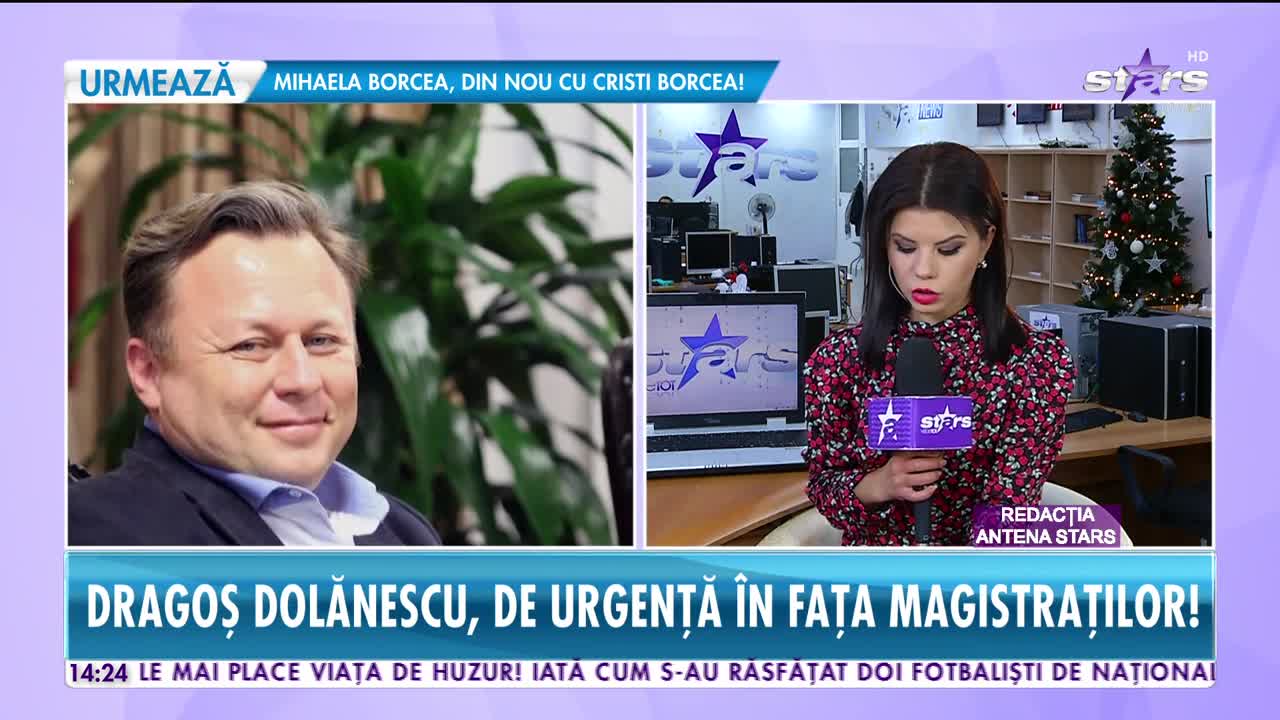 Star News. Dragoş Dolănescu, de urgență &icirc;n fața magistraţilor