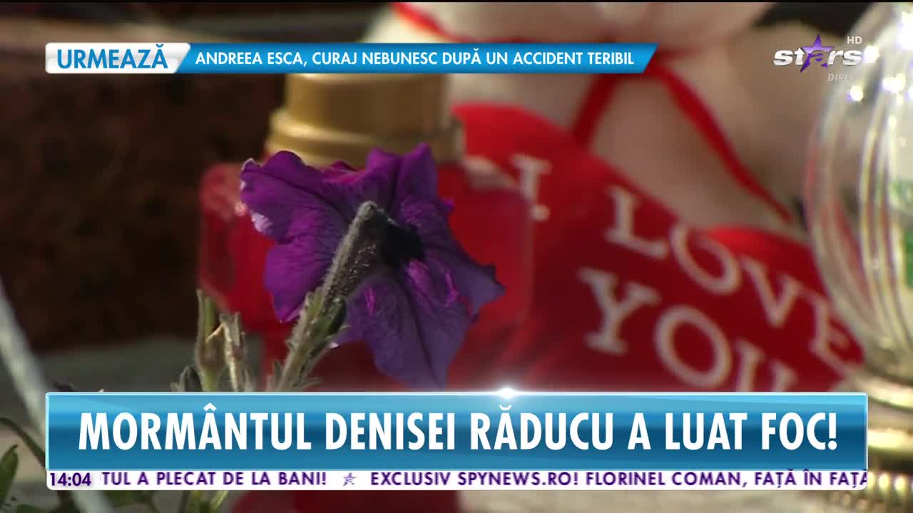 Star News. Morm&acirc;ntul Denisei Răducu a luat foc!