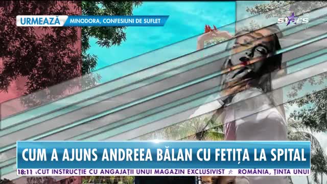 Star News. Cum a ajuns Andreea Bălan cu fetița la spital. Totul a fost filmat