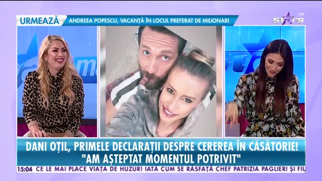 Star News. Dani Oţil, primele declaraţii despre cererea &icirc;n căsătorie: Am așteptat momentul potrivit