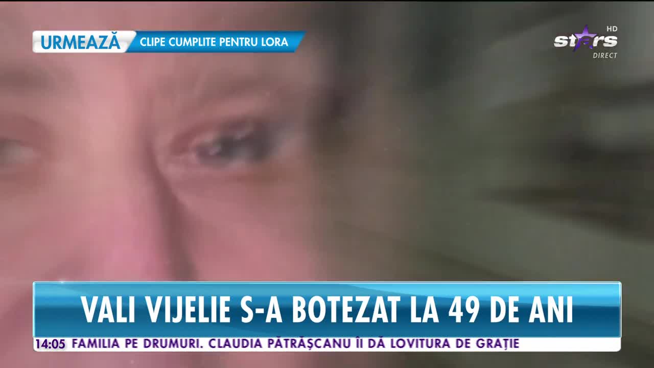 Star News. Vali Vijelie s-a botezat la 49 de ani