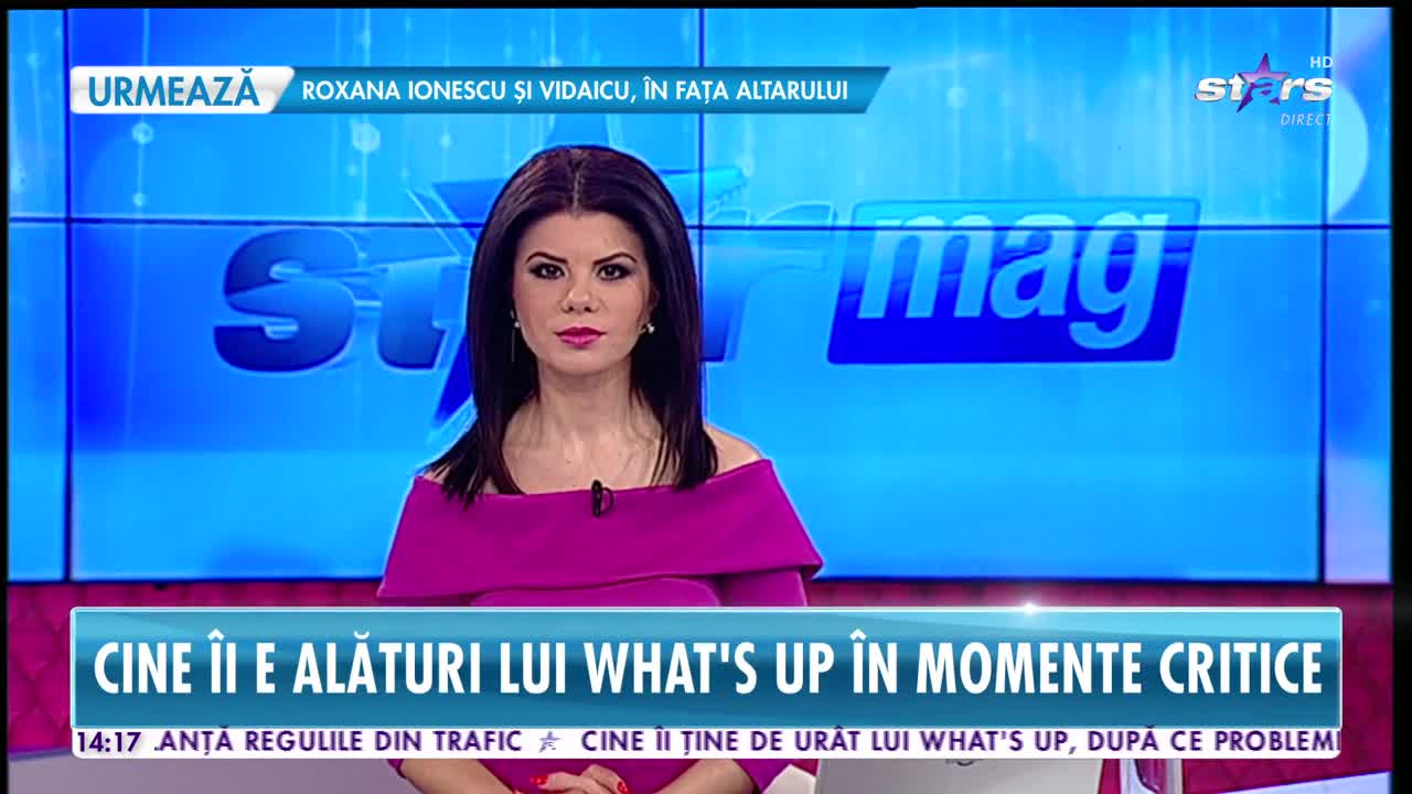 Star News. Cine &icirc;i este alături lui What's Up &icirc;n momente critice
