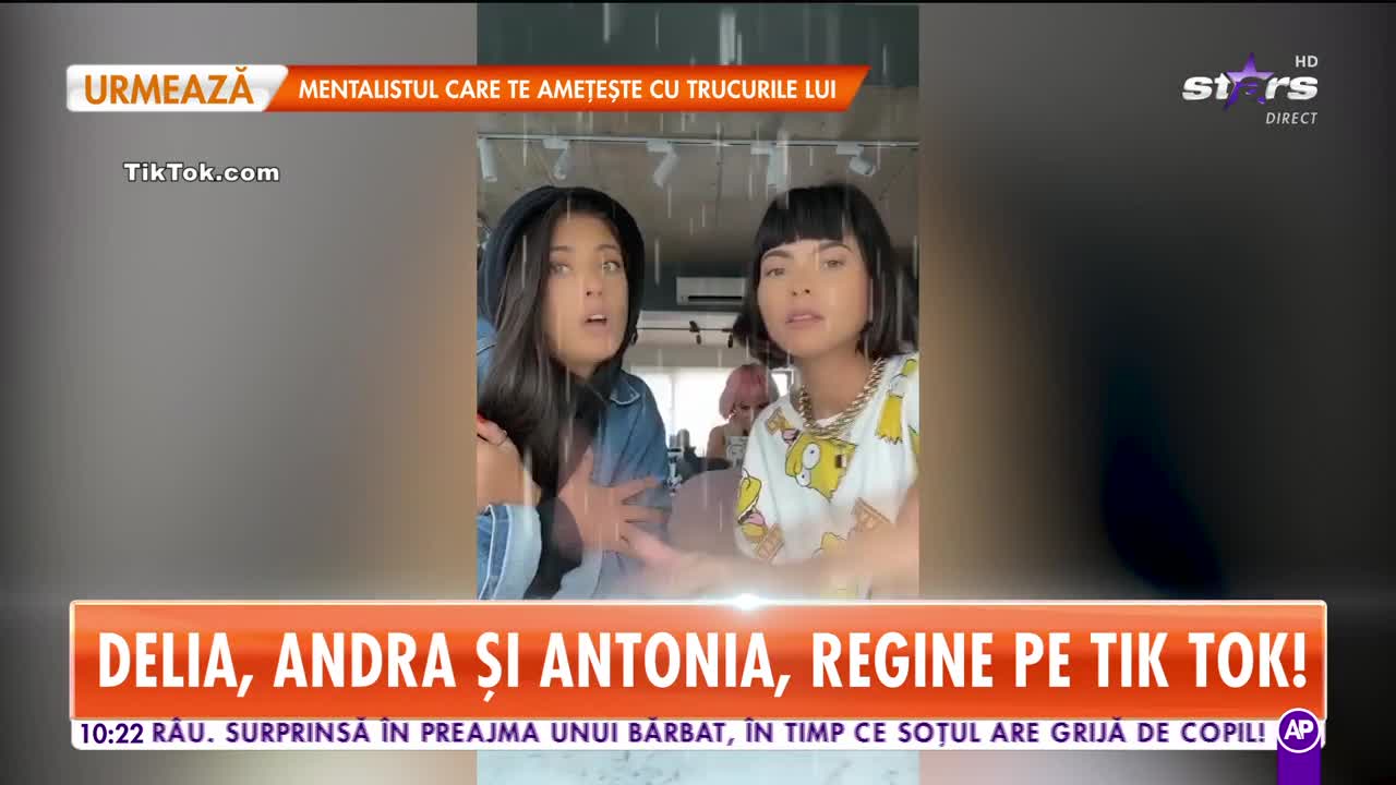 Delia, Andra şi Antonia, regine pe Tik Tok