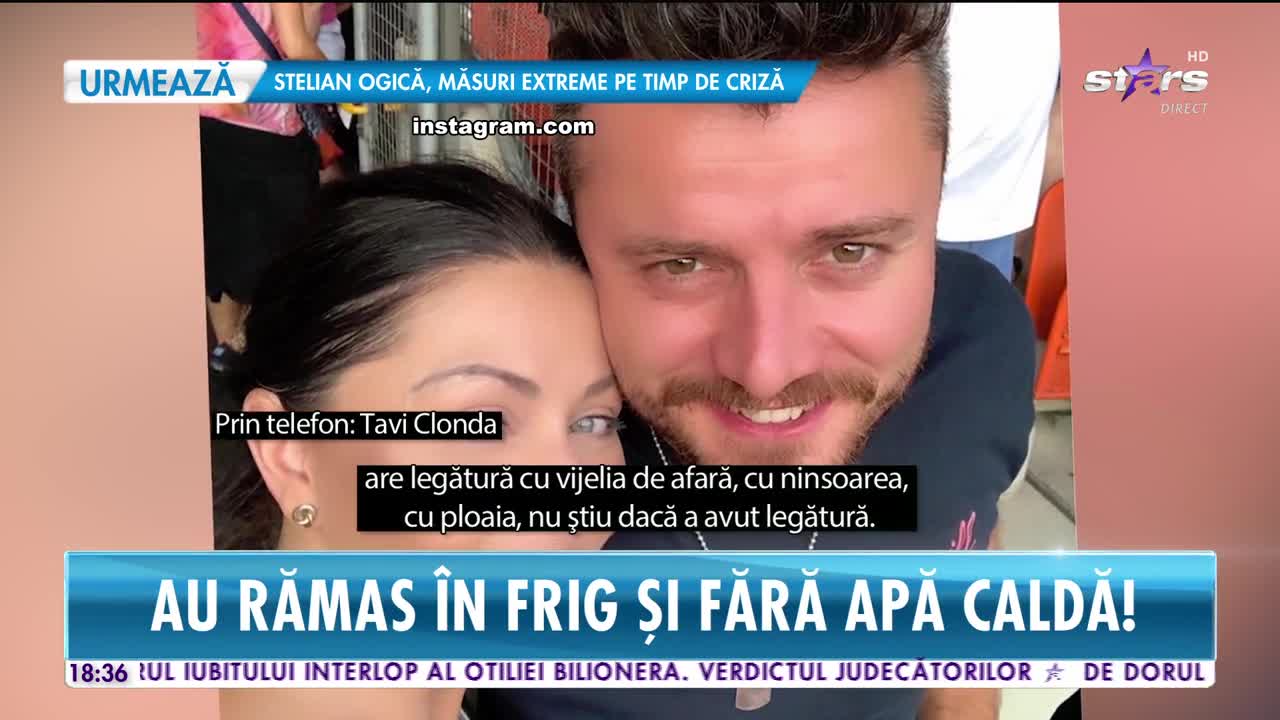 Gabi Cristea şi Tavi Clonda au rămas în frig și fără apă caldă