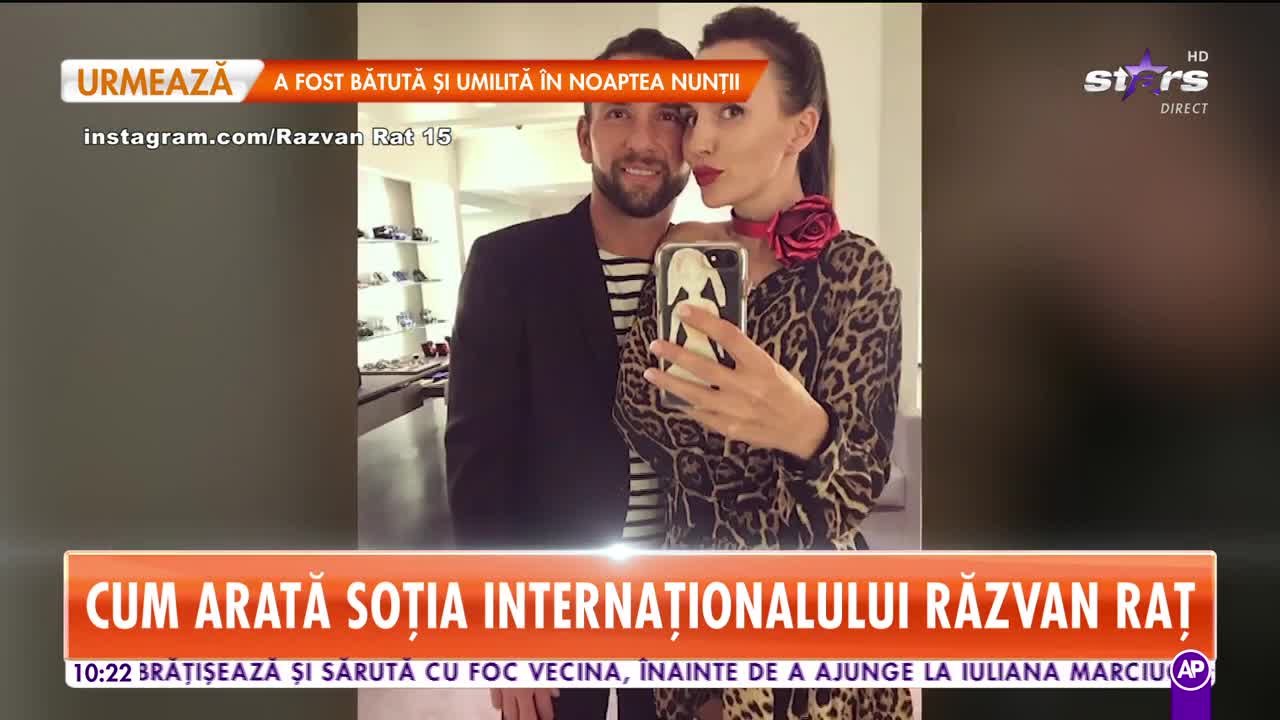 Cum arată soția internaționalului Răzvan Raţ