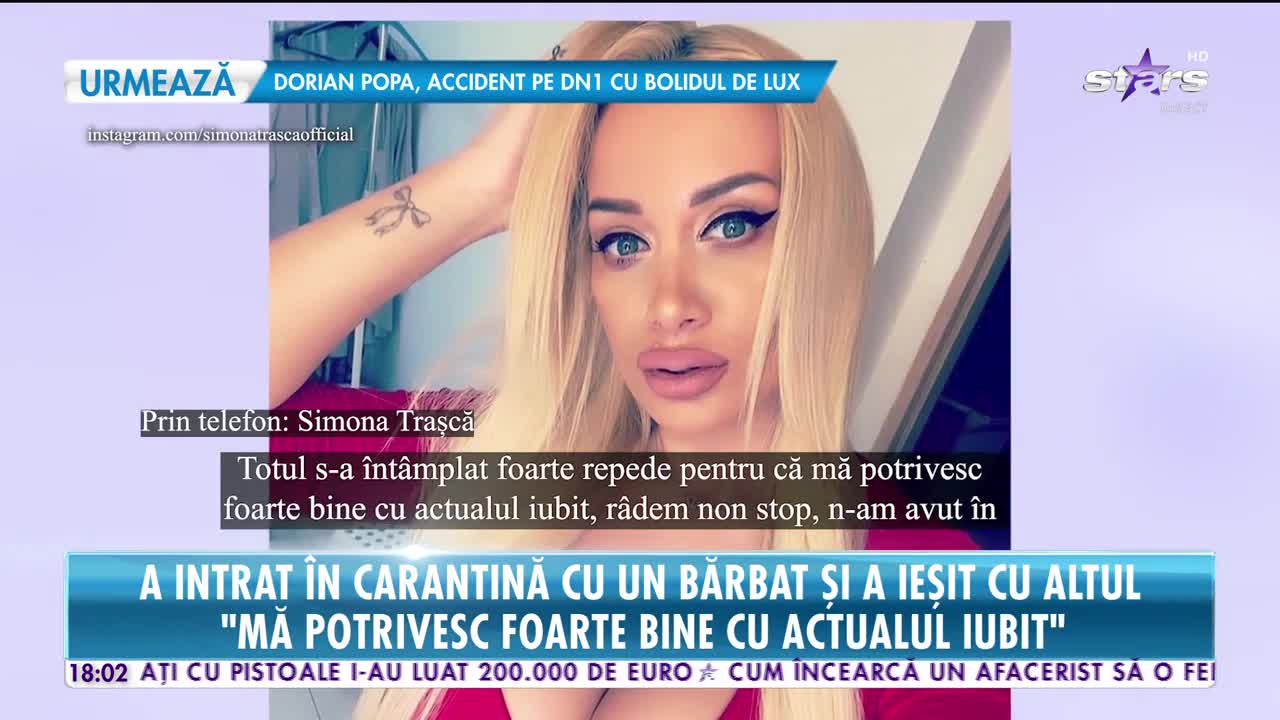 Simona Trașcă a intrat în carantină cu un bărbat și a ieșit cu altul