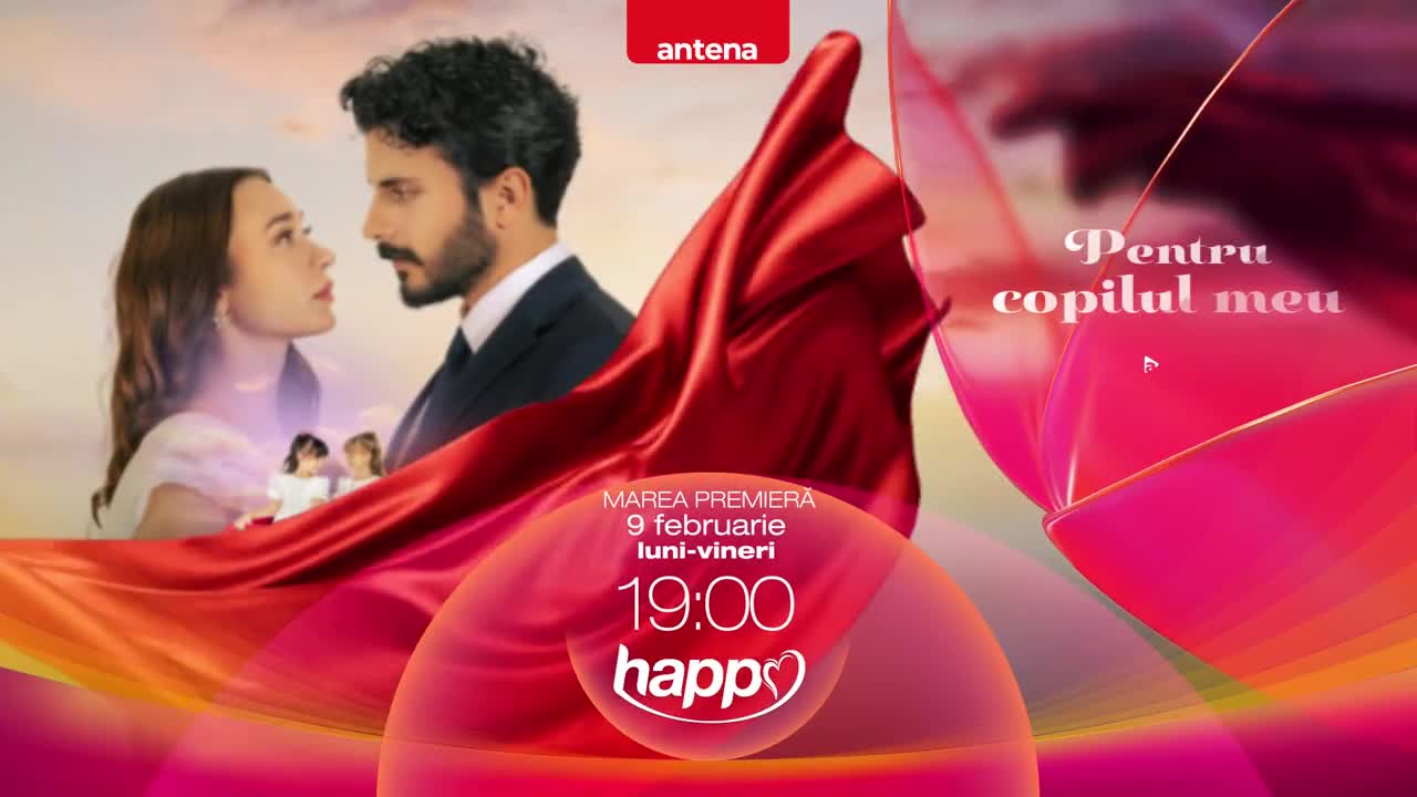 Pentru copilul meu | Din 9 februarie