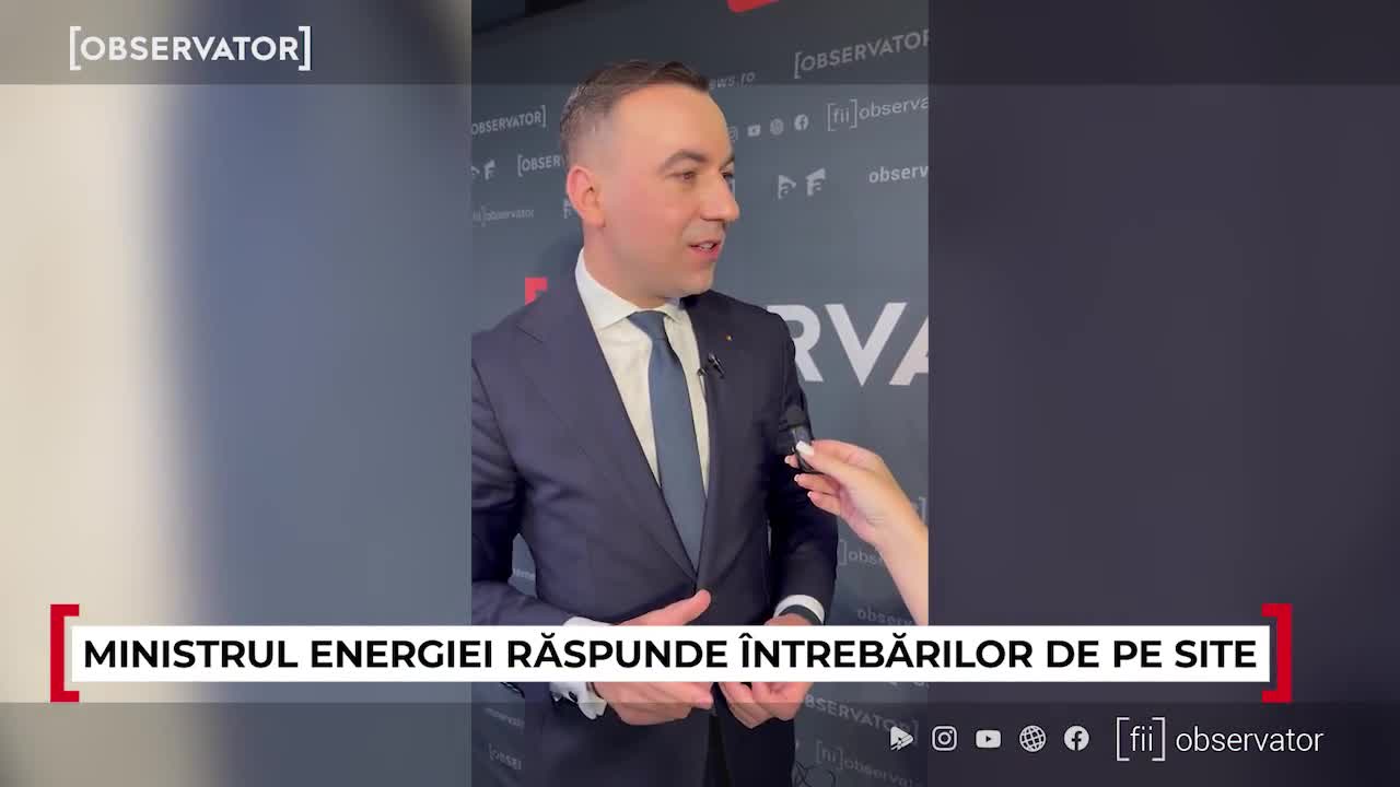Ce factură la curent a primit ministrul Energiei? Bogdan Ivan răspunde întrebărilor de pe observatornews.ro