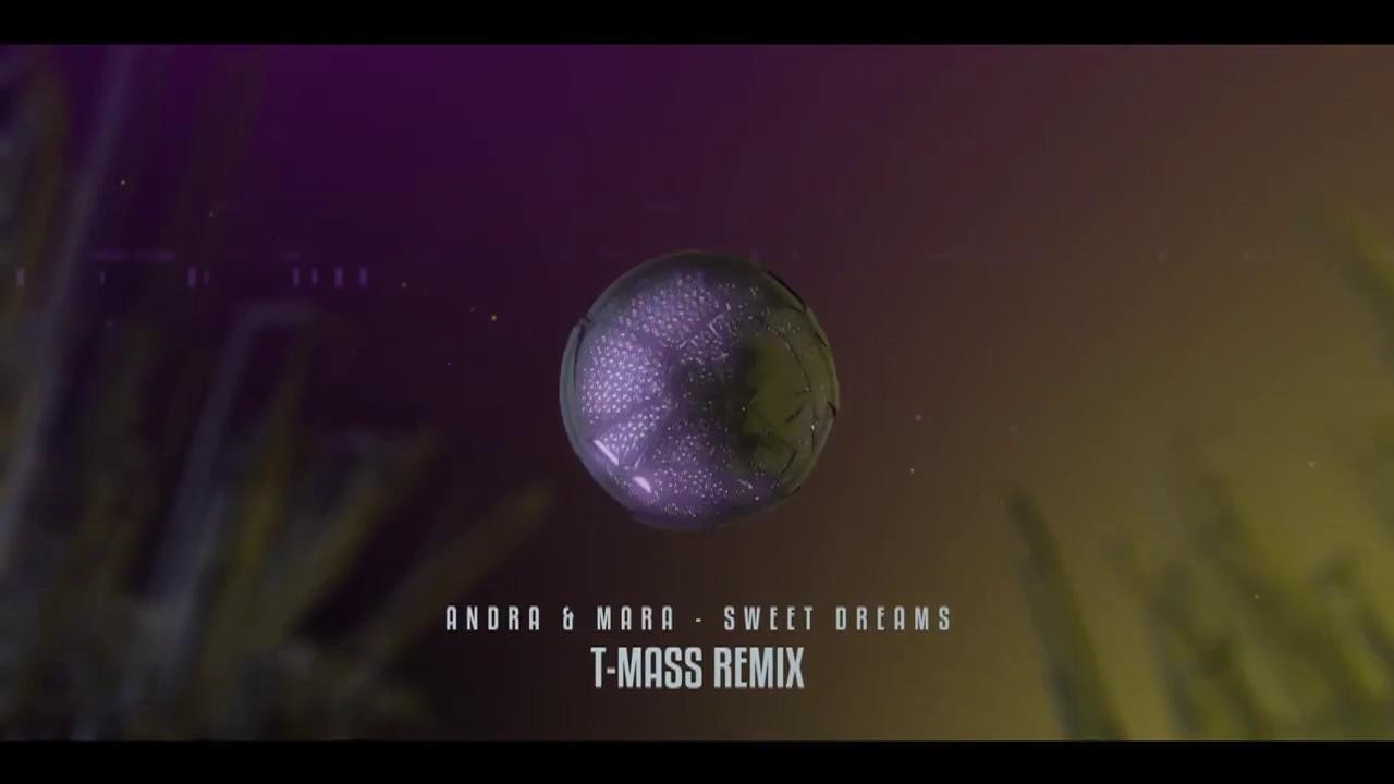 Andra feat. Mara - Sweet Dreams (T-Mass Remix)