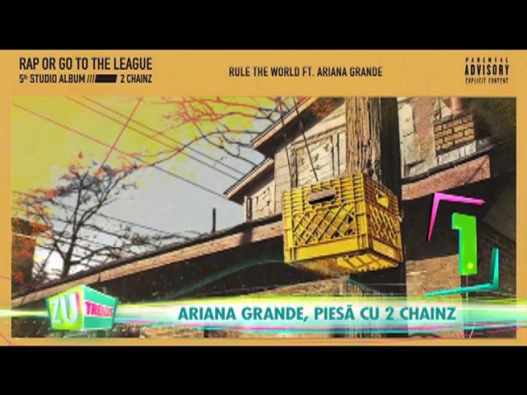 Ariana Grande, piesă cu 2 Chainz