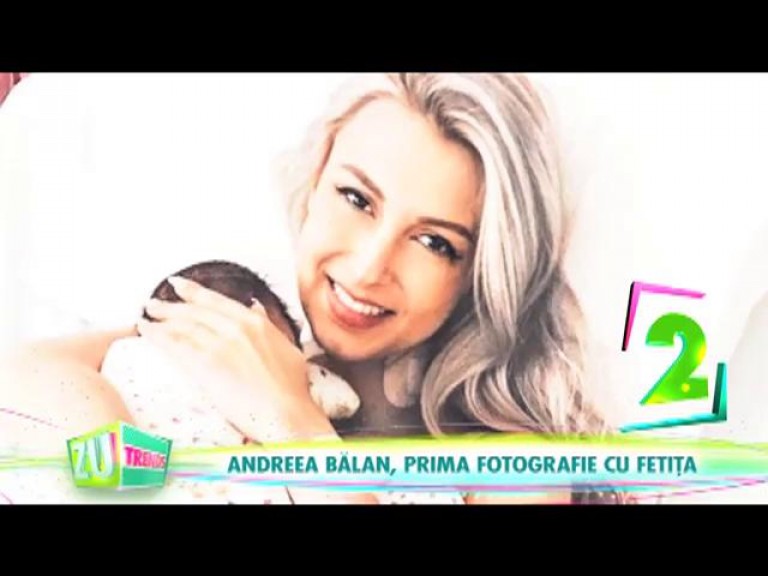 Andreea Bălan, prima fotografie cu fetița